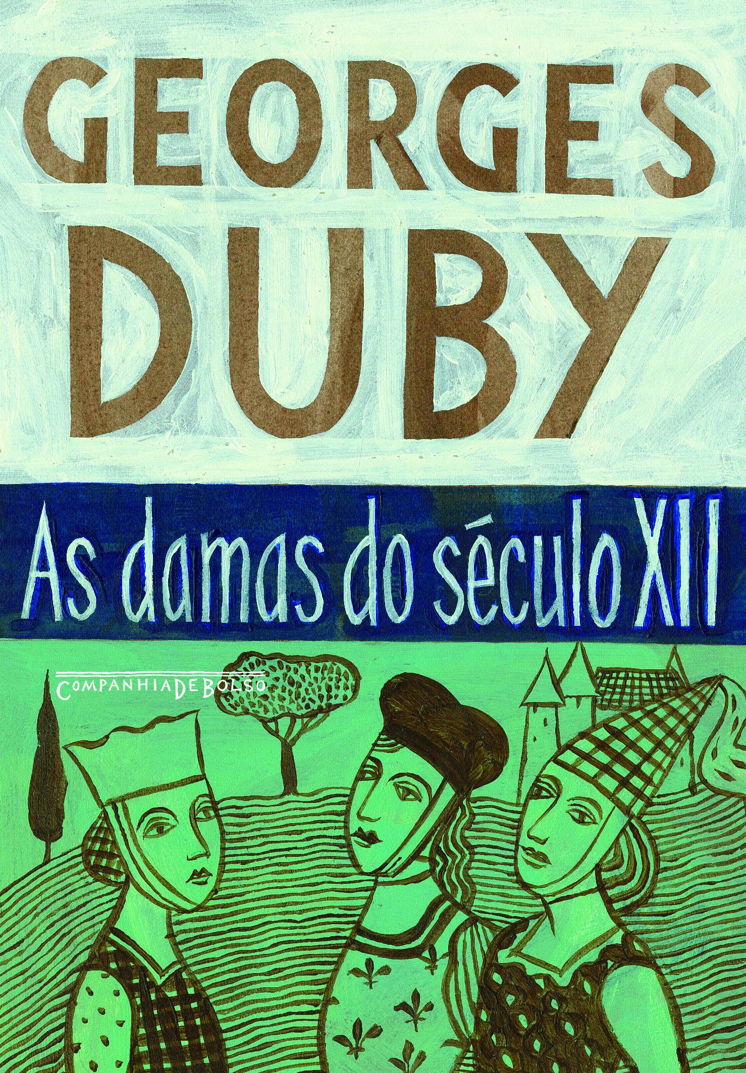 AS DAMAS DO SÉCULO XII: ALIENOR