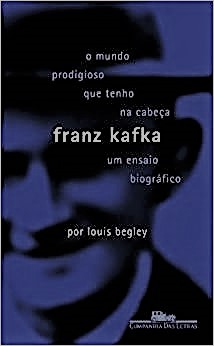O MUNDO PRODIGIOSO QUE TENHO NA CABEÇA: FRANZ KAFKA, UM ENSAIO BIOGRÁFICO