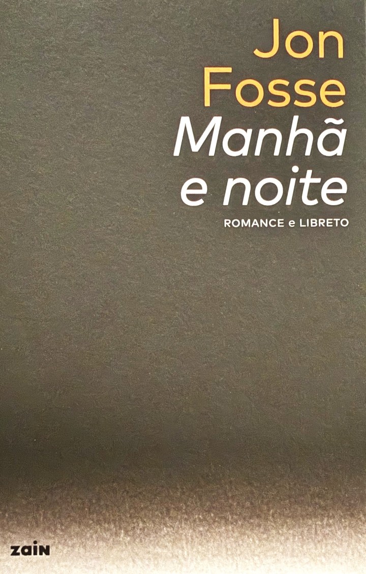 MANHÃ E NOITE (Morning and Evening) – JON FOSSE