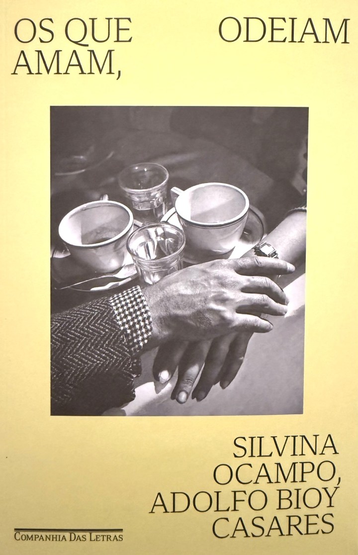 OS QUE AMAM, ODEIAM (Los Que Aman, Odian) – Silvina Ocampo e Adolfo Bioy Casares