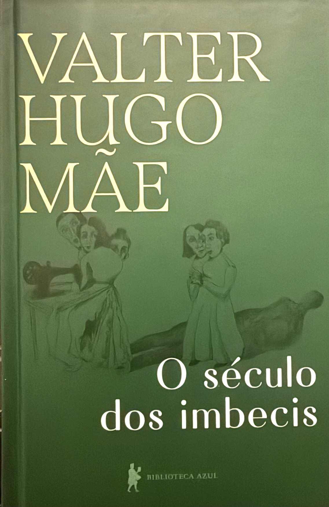 O SÉCULO DOS IMBECIS